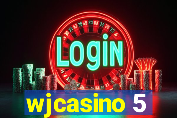 wjcasino 5